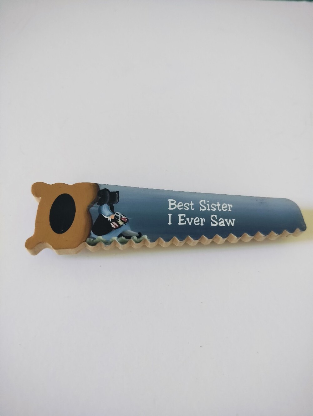 Vintage Hand-Painted Wooden Saw Magnet "Best Sister I Ever Saw" Folk Art